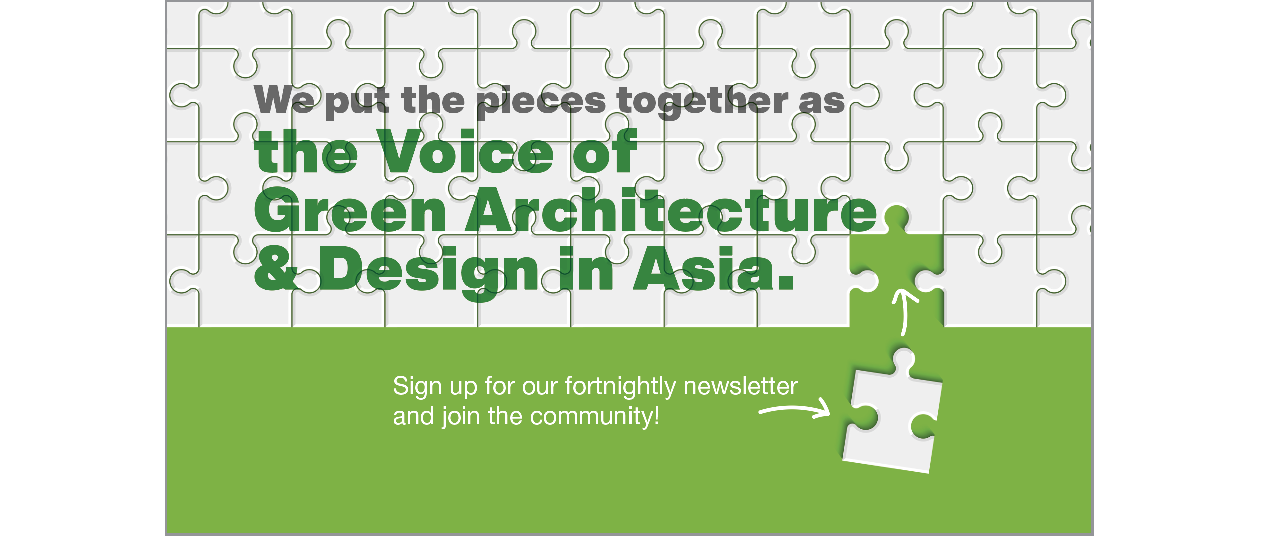 Be Part of the Voice of Green Architecture & Design